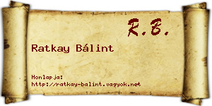 Ratkay Bálint névjegykártya